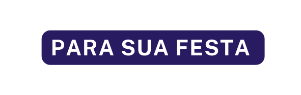 para sua festa